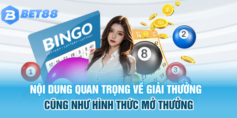 Nội dung quan trọng về giải thưởng cũng như hình thức mở thưởng